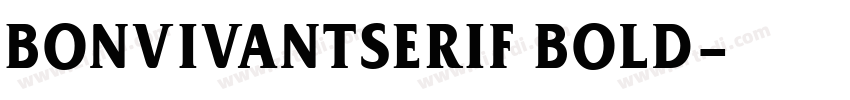 BonVivantSerif Bold字体转换
